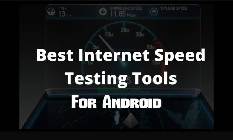 أفضل 10 تطبيقات لاختبار سرعة الانترنت لنظام Android